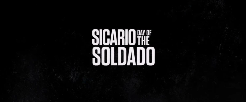 See the title card and find out all there is to know about Sicario: Day of the Soldado from 2018.